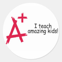 A+ Teacher Round Stickers