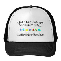 ABA Therapists Are Special People Just Like.... Mesh Hats