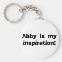 Abby is my Inspiration Keychain