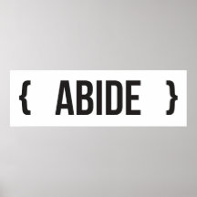 Abide - Bracketed - Black and White Poster