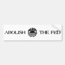 Abolish The Fed Bumper Sticker