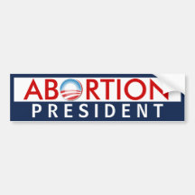 Abortion President Bumper Sticker