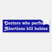 Abortion Provider Bumper Stickers