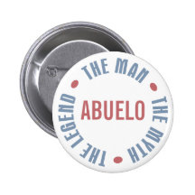 Abuelo Man Myth Legend Customisable Button