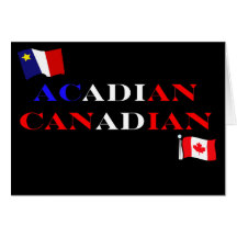Acadian Canadian Greeting Card