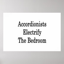 Accordionists Electrify The Bedroom Poster