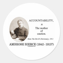 Accountability Mother Cautioin Bierce Dictionary Round Sticker