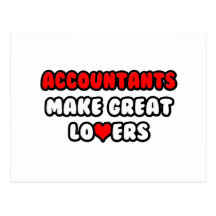 Accountants Make Great Lovers Postcards
