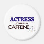 Actress Powered by caffeine Refrigerator Magnet