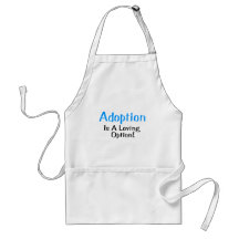 Adoption Is A Loving Option (blue) Apron