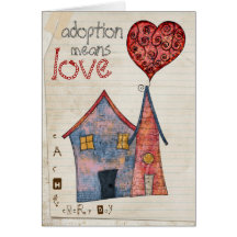 adoption means love greeting cards