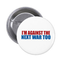 against the next war too pins
