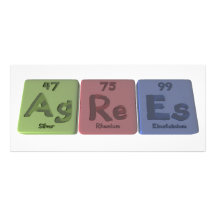 Agrees-Ag-Re-Es-Silver-Rhenium-Einsteinium Custom Rack Cards