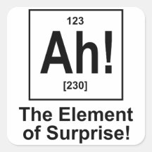 Ah! The Element of Surprise. Stickers