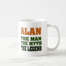 Alan - the Man, the Myth, the Legend! Mugs