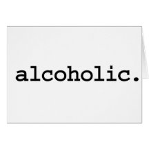 alcoholic. card