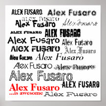 Alex Fusaro is awesome Print
