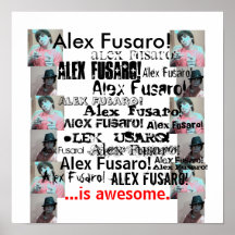 Alex is awesome (20"x20") posters