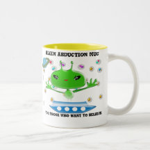 Alien Abduction Mug For Those Who Want to Believe