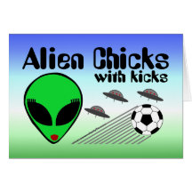 Alien Chicks with Kicks Card