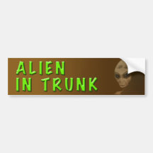 ALIEN IN TRUNK BUMPER BUMPER STICKERS