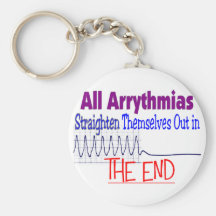 All arrhythmias straighten themselves out END Keychains