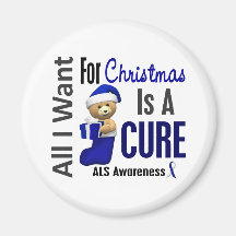 All I Want For Christmas ALS Refrigerator Magnet