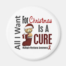 All I Want For Christmas Multiple Myeloma Fridge Magnet