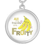 All my friends are Fruity Custom Necklace