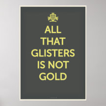All That Glisters Is Not Gold Poster