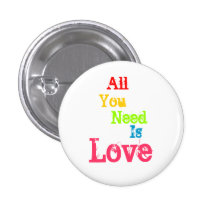 All You Need Is Love Pinback Buttons