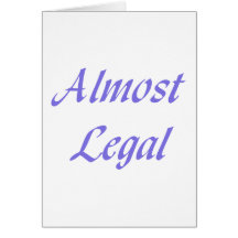 Almost Legal Greeting Cards