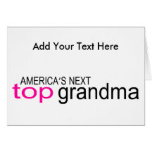 Americas Next Top Grandma Cards