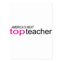 Americas Next Top Teacher Postcards