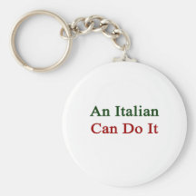 An Italian Can Do It Keychains