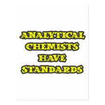 Analytical Chemists Have Standards Post Cards