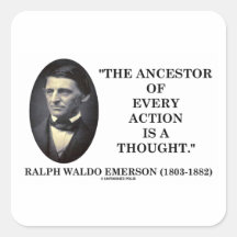 Ancestor Of Every Action Is A Thought (Emerson) Square Stickers