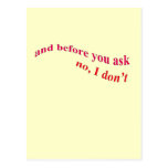 And Before You Ask - No I Don't Post Cards