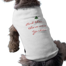 And then......there were Yorkies Dog Tshirt