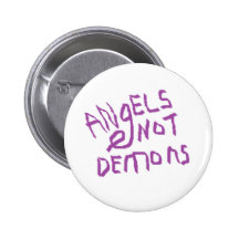 angels not demons pinback buttons