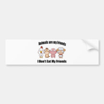 Animals are my friends bumper stickers