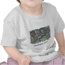 Another I lost my marbles T-shirt