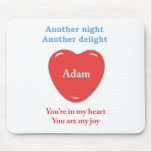 Another night another delight Adam w o racecars Mouse Pad