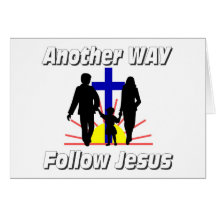Another Way, Follow Jesus Greeting Cards