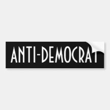 Anti-Democrat Bumper Stickers