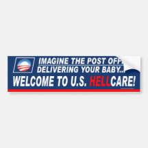 Anti-Democrat "Welcome To US Hellcare!" Bumper Stickers