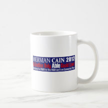 Anti Herman Cain 2012 President ABLE Design Mug