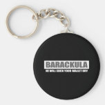 Anti-Obama - barackula - he will suck your wallet  Keychains