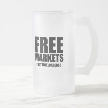 Anti-Obama - Free Markets not Freeloaders T-SHIRT Coffee Mugs