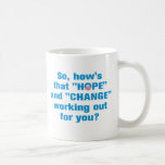 Anti Obama "Hope" and "Change" Coffee Mugs